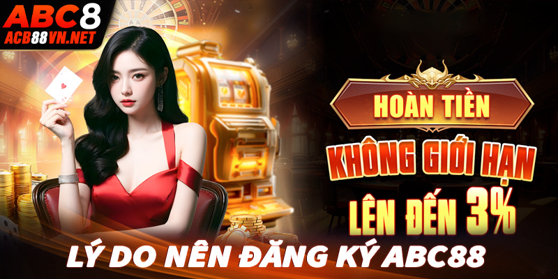 Những lý do anh chị em người chơi nên đăng ký abc88 để tham gia cá cược trải nghiệm
