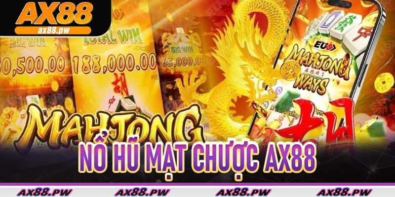 Nổ Hũ Mạt Chược Ax88