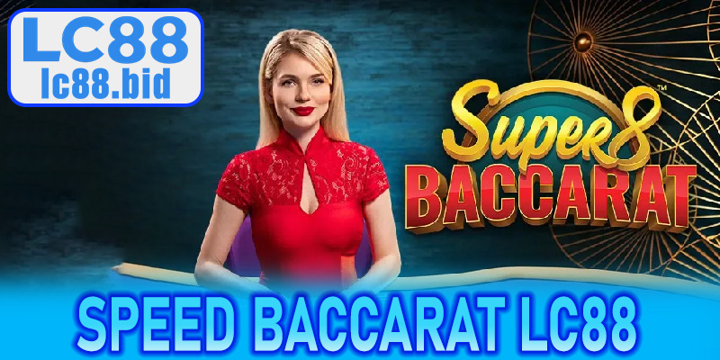 Speed Baccarat LC88